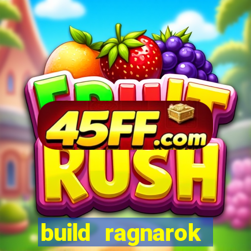 build ragnarok history reborn shadow